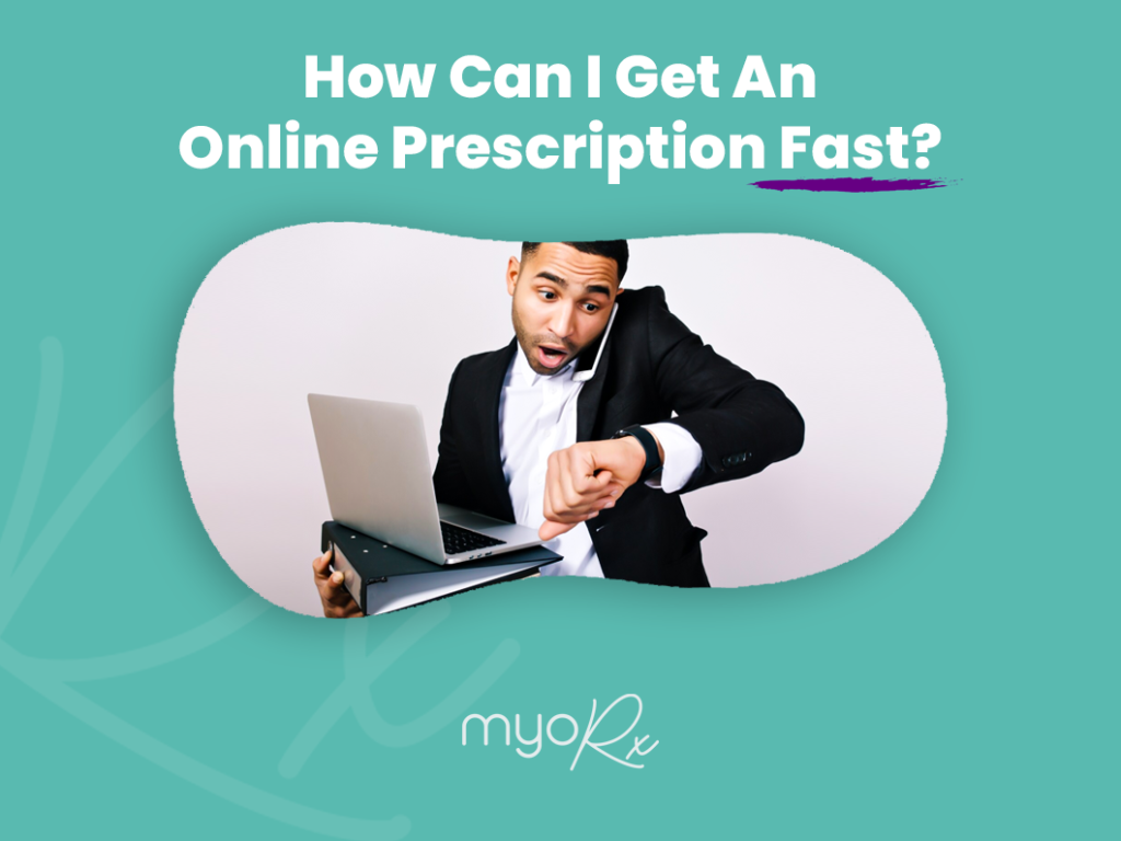 Thumbnail of a man seeing in a hurry with the text "How can I get an online prescription fast?"