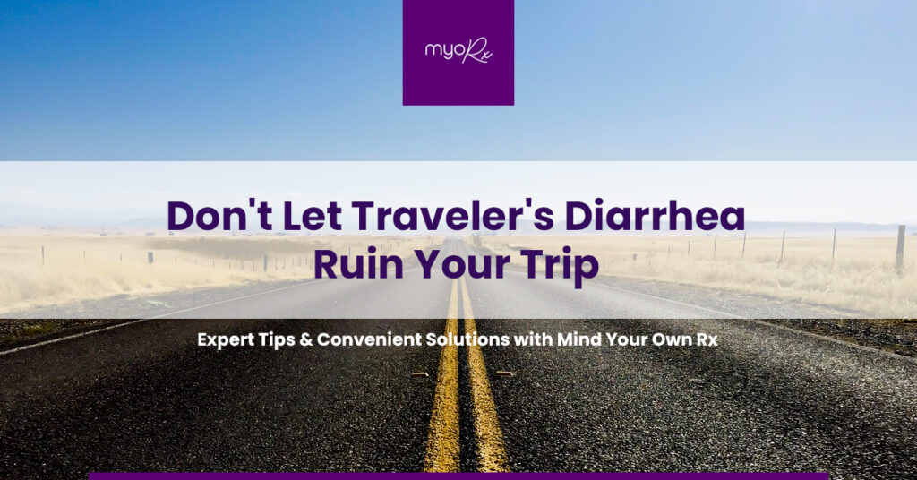 Don't Let Traveler's Diarrhea Ruin Your Trip